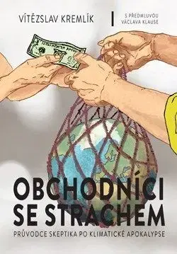 Obchodníci se strachem - Vítězslav Kremlík