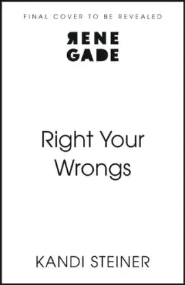 Right Your Wrongs - Kandi Steiner
