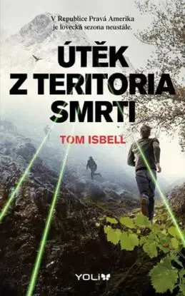 Útěk z teritoria smrti - Tom Isbell