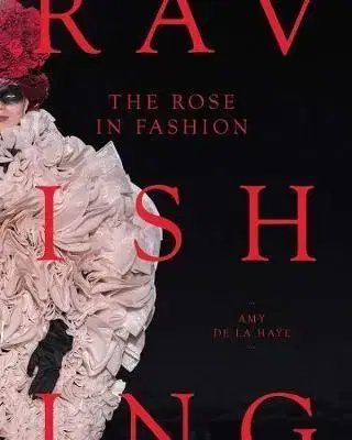 Rose in Fashion: Ravishing - Amy de La Haye