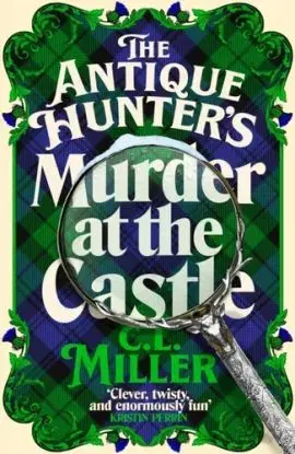 The Antique Hunter's: Murder at the Castle - Miller Cerlos Ledson