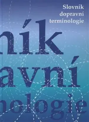 Slovník dopravní terminologie - Pavel Přibyl