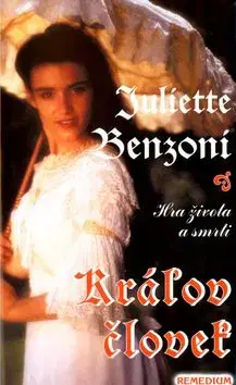 Kráľov človek - Juliette Benzoni