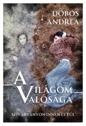 A világom valósága - Andrea Dobos
