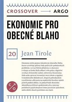 Ekonomie pro obecné blaho - Jean Tirole