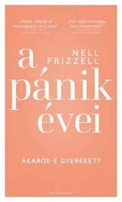 A pánik évei - Akarok-e gyereket? - Nell Frizzell