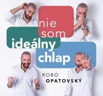 Opatovský Robo - Nie som ideálny chlap CD - Robo Opatovský
