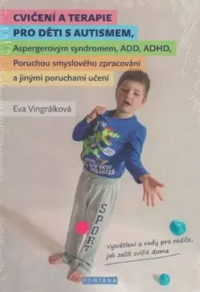 Cvičení a terapie pro děti s autismem - Eva Vingrálková