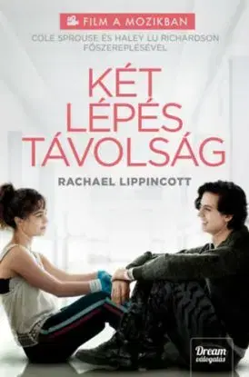Five feet apart - Két lépés távolság - Rachael Lippincott