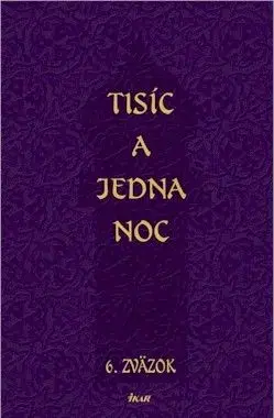 Tisíc a jedna noc 6. zväzok - Jan Pauliny