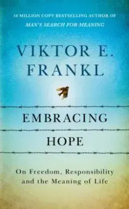 Embracing Hope - Frankl Viktor E