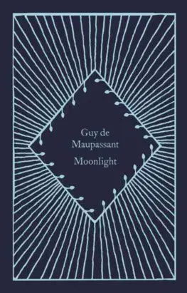 Moonlight - Guy de Maupassant