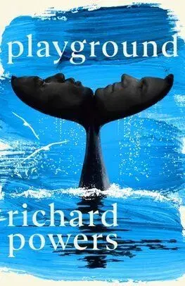 Playground - Richard Powers