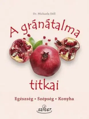 A gránátalma titkai - Michaela Döllová