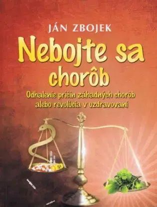 Nebojte sa chorôb - Ján Zbojek