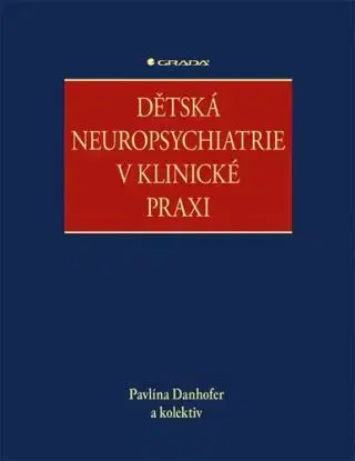 Dětská neuropsychiatrie v klinické praxi