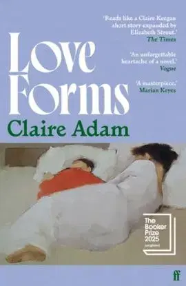 Love Forms - Claire Adam