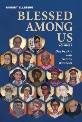 Blessed Among Us - Robert Ellsberg