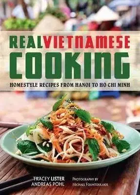 Real Vietnamese Cooking - Andreas Pohl