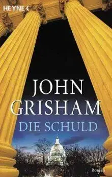 Die Schuld - John Grisham