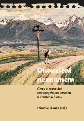 Okouzleni neznámem - Miroslav Kouba