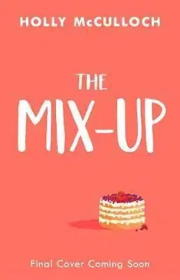 The Mix-Up - Holly McCulloch