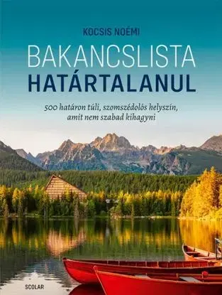 Bakancslista – Határtalanul - Noémi Kiss