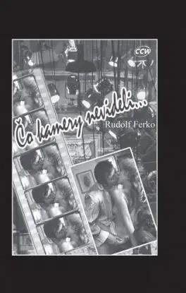 Čo kamery nevideli - Rudolf Ferko