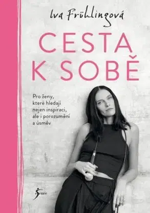 Cesta k sobě - Iva Frühlingová