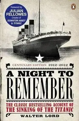 Night to Remember - Walter Lord