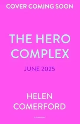 The Hero Complex - Helen Comerford
