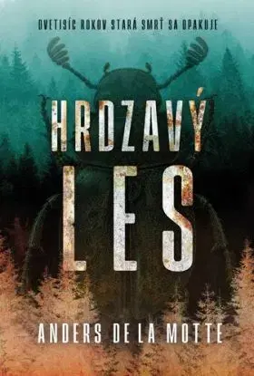 Hrdzavý les - Motte de la Anders