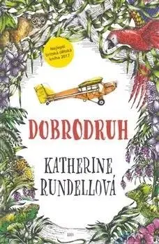 Dobrodruh - Katherine Rundell