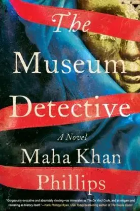 The Museum Detective - Maha Khan Phillips