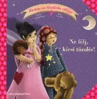 Ne félj, kicsi tündér! - Sophie de Mullenheim