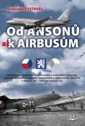Od Ansonů až k Airbasům - Stanislav Vystavěl