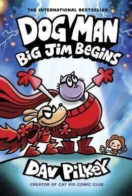 Dog Man 13: Big Jim Begins - Dav Pilkey, Dav Pilkey