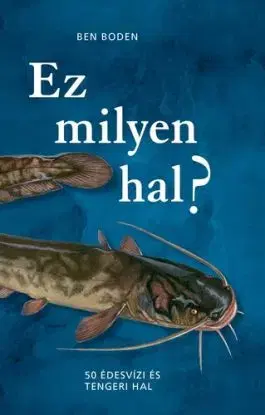 Milyen hal ez? - Ben Boden