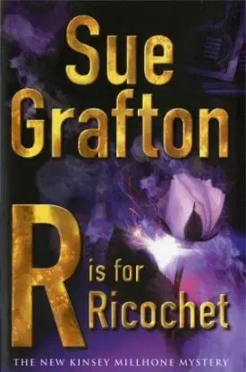 R Is For Ricochet - Sue Grafton