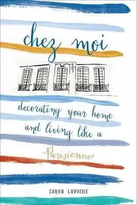 Chez Moi - Sarah Lavoine