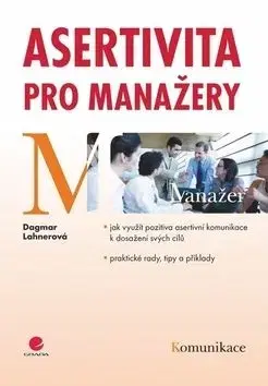 Asertivita pro manažery - Dagmar Lehnerová