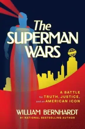 The Superman Wars - William Bernhardt