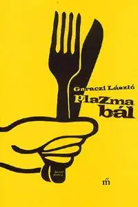 Plazmabál - László Garaczi