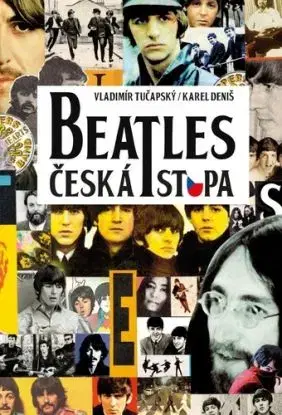 Beatles - česká stopa - Karel Deniš, Vladimír Tučapský