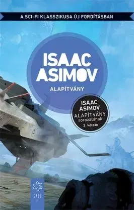Alapítvány (Új fordítás) - Isaac Asimov