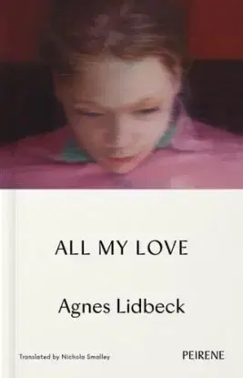 All My Love - Agnes Lidbeck