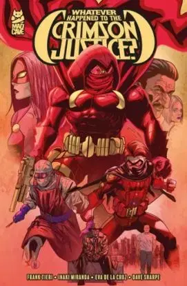 Whatever Happened to the Crimson Justice? - Frank Tieri