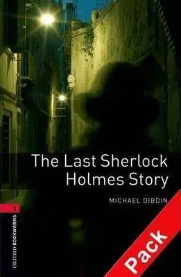 Oxford Bookworms Library 3 Last Sherlock Holmes Story + CD - Michael Dibdin