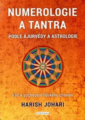 Numerologie a tantra podle ájurvédy a astrologie - Harish Johari