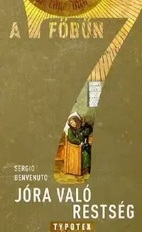Jóra való restség - Sergio Benvenuto
